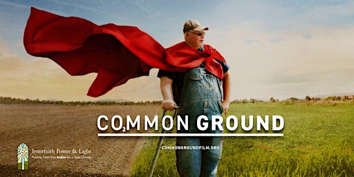 Imagem principal de Feature Film of Faith Climate Action Month: Common Ground