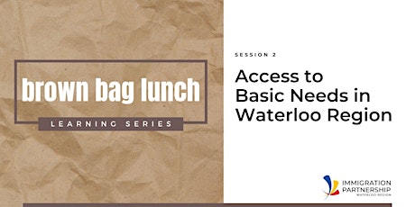 Access to Basic Needs in Waterloo Region