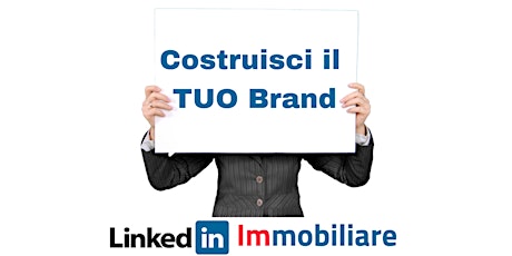 Immagine principale di Agente Immobiliare: LinkedIn e Personal Brand 