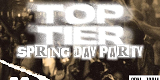 Primaire afbeelding van Top Tier Spring Day Party