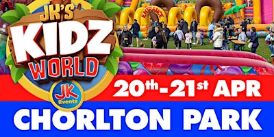 Hauptbild für JK's KIDZ WORLD FUN PARK Chorlton Park, MANCHESTER 20th-21st April 2024