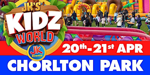 JK's KIDZ WORLD FUN PARK Chorlton Park, MANCHESTER 20th-21st April 2024 primary image