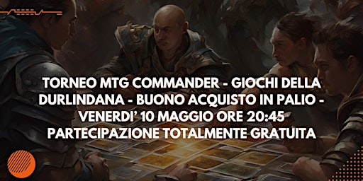 Imagem principal do evento Torneo MTG Commander - Villa della Mensa - Giochi della Durlindana