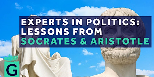 Imagem principal do evento Experts in politics: Lessons from Socrates and Aristotle