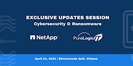 PureLogic & NetApp Exclusive Updates | Cybersecurity & Ransomware
