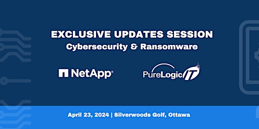 Imagem principal do evento PureLogic & NetApp Exclusive Updates | Cybersecurity & Ransomware