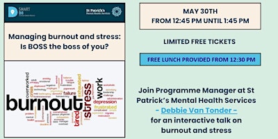 Hauptbild für 2nd RELEASE - 'Managing Burnout And Stress: Is BOSS The Boss Of You?' talk