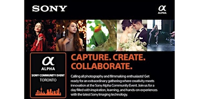 Hauptbild für Capture, Create, Collaborate with Sony! An Alpha Community Workshop Event