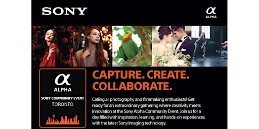 Imagem principal do evento Capture, Create, Collaborate with Sony! An Alpha Community Workshop Event