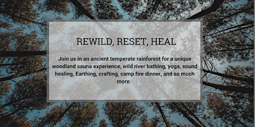Imagem principal do evento REWILD, RESET, RESTORE & HEAL RETREAT