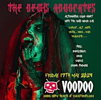 Immagine principale di The Devils Advocates ~ Alternative Club night at Voodoo Belfast 17/5/24 