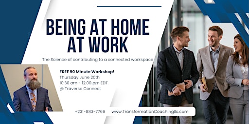 Imagem principal do evento Being at Home at Work; The Science of contributing to a connected workspace