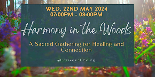 Harmony in the Woods: A Sacred Gathering for Healing and Connection