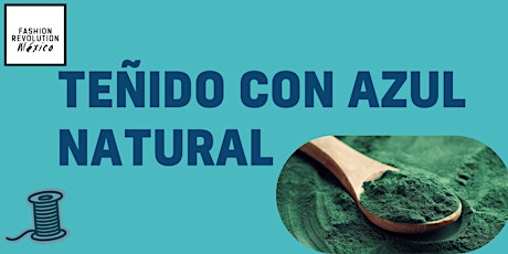 Imagen principal de FR Week 2024 - "Teñido con azul natural"