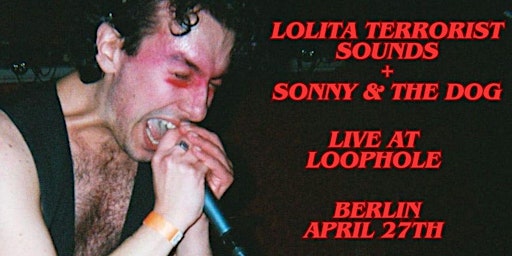 Hauptbild für Lolita Terrorist Sounds + Sonny & The Dog