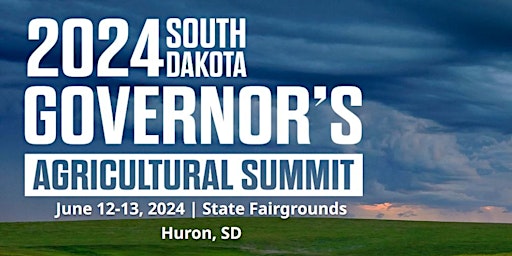 Imagem principal do evento 2024 South Dakota Governor's Agricultural Summit