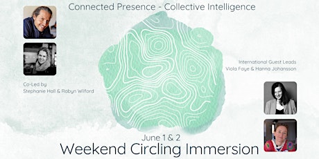 Weekend Circling Immersion