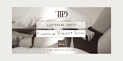 Hauptbild für Taylor Swift TTPD Listening Party x HOMADE