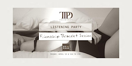 Taylor Swift TTPD Listening Party x HOMADE