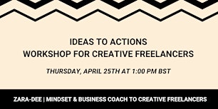 Imagen principal de Ideas To Actions: A Workshop for Creative Freelancers
