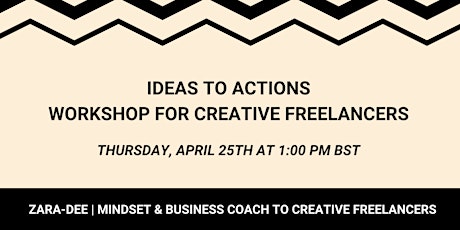 Ideas To Actions: A Workshop for Creative Freelancers