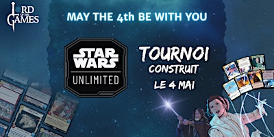 Imagem principal do evento Star Wars Unlimited - Tournoi Construit