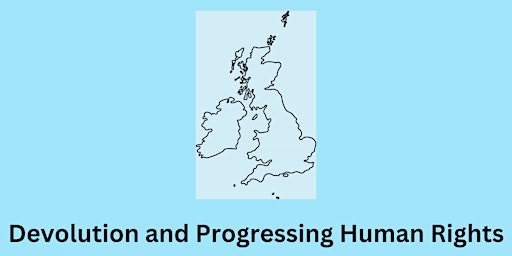 Devolution and Progressing Human Rights primary image