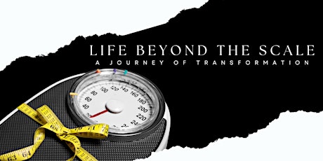 Life Beyond The Scale: Program Informational primary image