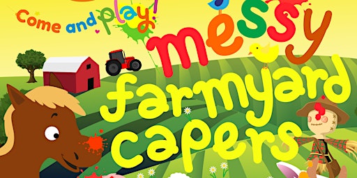 Imagen principal de Art Town Tots Fantastic Fridays: Messy Farmyard Capers