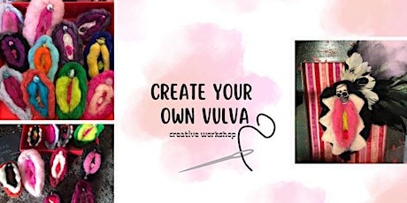 Create Your Own Vulva Workshop (inc tea+coffee)
