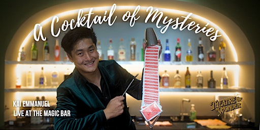 Imagem principal do evento Magic Show - A Cocktail of Mysteries by Kai Emmanuel (May 24)