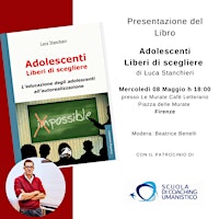 Immagine principale di Presentazione libro "Adolescenti liberi di scegliere" di Luca Stanchieri 