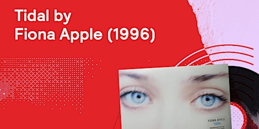 Immagine principale di Fiona Apple -  Tidal (1996) [Listening Party] 