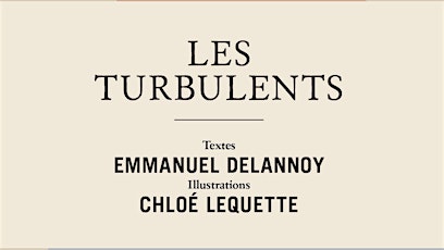 Lancement du livre "Les turbulents" avec son auteur Emmanuel Delannoy