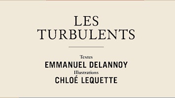 Imagen principal de Lancement du livre "Les turbulents" avec son auteur Emmanuel Delannoy