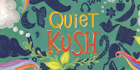 "Quiet Kush" Author Reading!