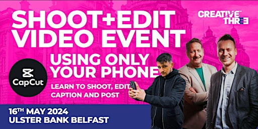 Immagine principale di Shoot & Edit Video Using Only Your Phone Masterclass - BELFAST 