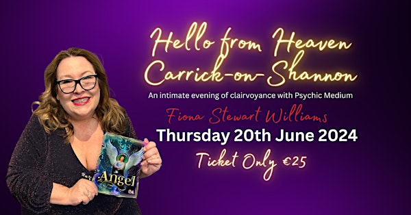 Hello from Heaven - A Wee Psychic Night in Carrick-on-Shannon