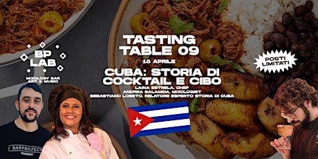 Tasting Table #9 - Degustazione Cubana - CUBA: Storie di cocktail & cibo