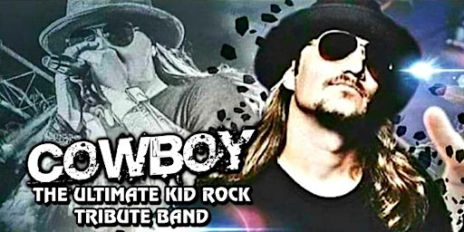 Primaire afbeelding van Cowboy - The Ultimate Kid Rock Tribute Band | Indian Crossing Casino