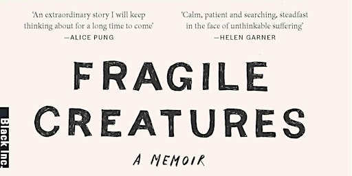 Book launch: Fragile Creatures - a memoir. primary image
