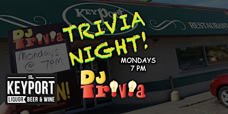 DJ Trivia - Mondays at Keyport Lounge