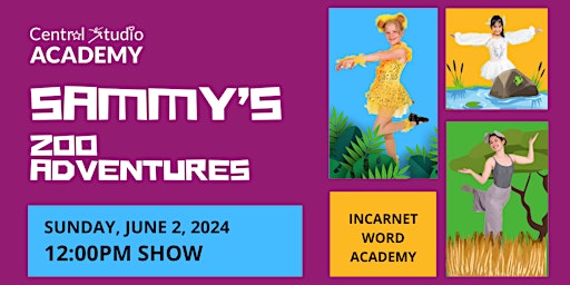 Imagem principal do evento CS Academy Presents:  Sammy's Zoo Adventures (12PM Performance)