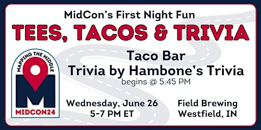 Imagem principal de Tees, Tacos & Trivia - MidCon's First Night Fun Social Event