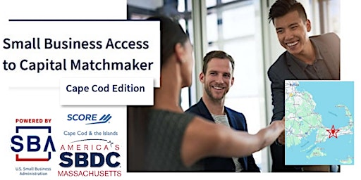 Primaire afbeelding van Small Business Capital & Resources Matchmaker Cape Cod Edition