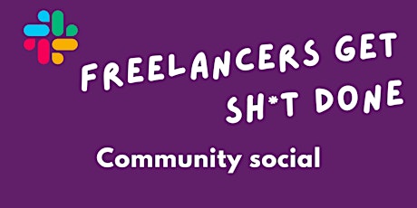 Freelancers Get Sh*t Done - Edinburgh Social