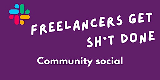 Freelancers Get Sh*t Done - Edinburgh Social primary image