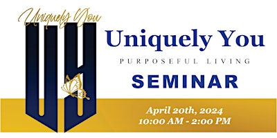 Primaire afbeelding van Uniquely You: Purposeful Living - April Seminar