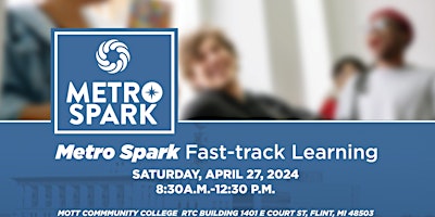 Imagem principal de Metro Community Development Presents:  MetroSpark Fast-track Learning
