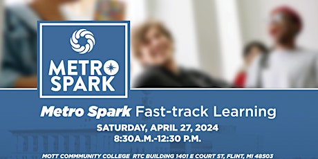 Metro Community Development Presents:  MetroSpark Fast-track Learning